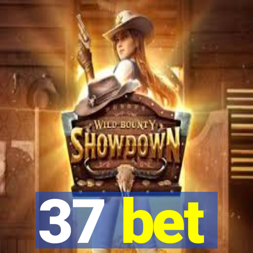 37 bet